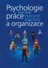 Psychologie práce a organizace - vybrané kapitoly