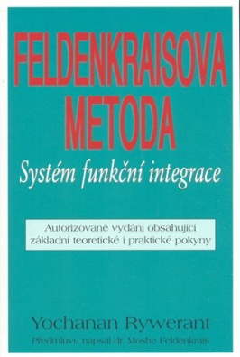 Feldenkraisova metoda - Systém funkční integrace