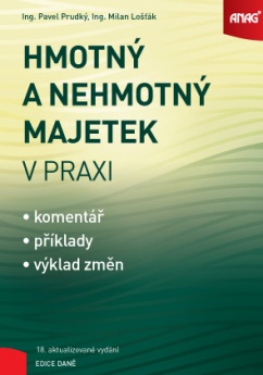 Hmotný a nehmotný majetek v praxi - 18. aktualizované vydání