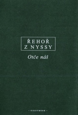 Řehoř z Nyssy - tče náš