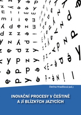 Inovační procesy v češtině a jí blízkých jazycích