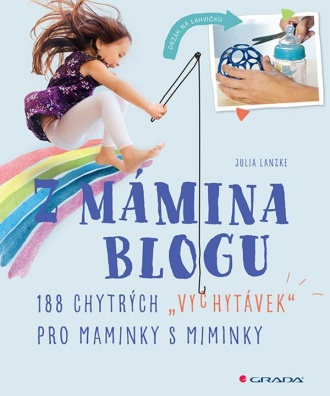 Z mámina blogu - 188 chytrých "vychytávek" pro maminky s miminky