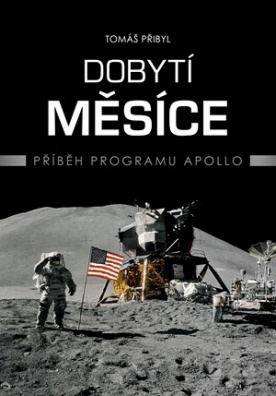 Dobytí Měsíce - Příběh programu Apollo