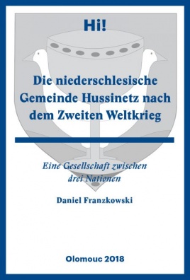 Die niederschlesische Gemeinde Hussinetz nach dem Zweiten Weltkrieg-Eine Gesellschaft zwischen drei