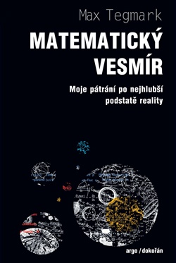 Matematický vesmír - Moje pátrání po nejhlubší podstatě reality