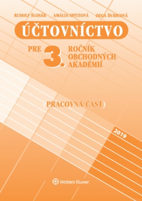 Účtovníctvo pre 3. ročník obchodných akadémií - pracovná časť