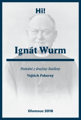 Ignát Wurm - Poslední z družiny Sušilovy