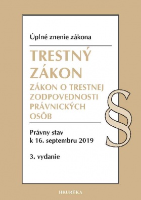 ÚZZ 2019 - Trestný zákon+Zákon o trestnej zodpovednosti právnikých osôb - 3. vydanie