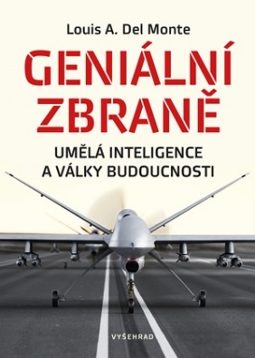 Geniální zbraně, Umělá inteligence a války budoucnost