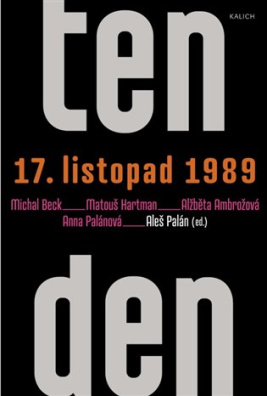 Ten den - 17. listopad 1989