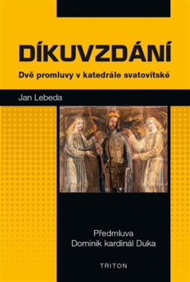 Díkuvzdání – Dvě promluvy v katedrále svatovítské