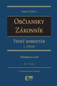 Občiansky zákonník - veľký komentár, 1. zväzok - všeobecná čásť, 3. vydanie