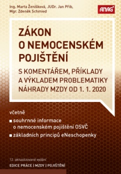 Zákon o nemocenském pojištění s komentářem, příklady a výkladem problematiky náhrady mzdy k1.1.2020