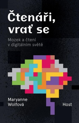 Čtenáři, vrať se: Mozek a čtení v digitálním světě