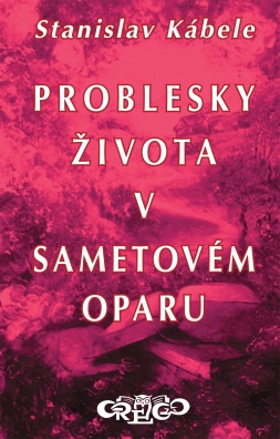 Problesky života v sametovém oparu