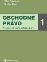 Obchodné právo 1. Všeobecná časť a súťažné právo