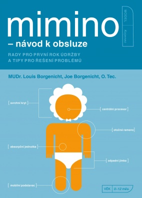 Mimino - návod k obsluze, Rady pro první rok údržby a tipy pro řešení problémů