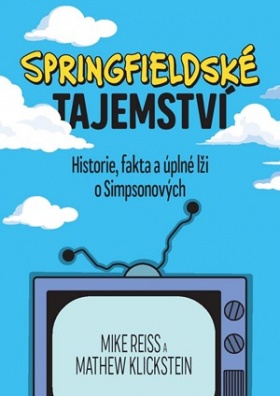 Springfieldské tajemství. Historie, fakta a úplné lži o Simpsonových