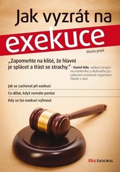 Jak vyzrát na exekuce - Jak se zachovat při exekuci a co dělat, když nemáte peníze