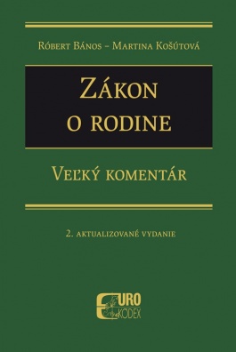 Zákon o rodine 2. aktualizované vydanie – Veľký komentár