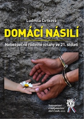 Domácí násilí. Nebezpečné rodinné vztahy ve 21. století