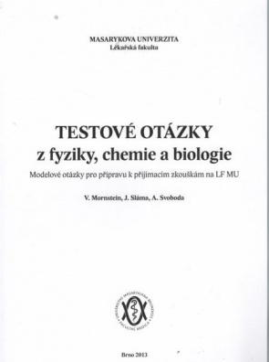 Testové otázky z fyziky, chemie a biologie - skripta LF MU