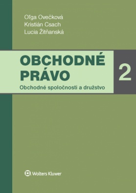 Obchodné právo 2. Obchodné spoločnosti a družstvo