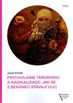 Psychologie terorismu a radikalizace: jak se z beránků stávají vlci