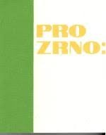 PRO ZRNO: obilní skladiště a sila 1898–1989