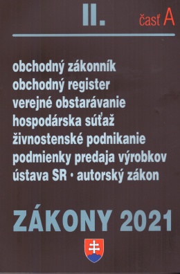 Zákony II. A / 2021 - Obchodné právo a živnostenský zákon