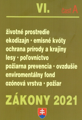 Zákony VI. A / 2021 - Životné prostredie