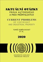 Aktuální otázky práva autorského a práv průmyslových 2020