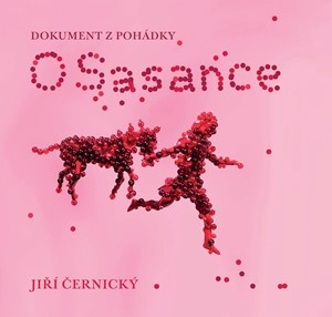 O Sasance - Dokument z pohádky