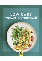 Low Carb - Zdravé pochutnání