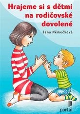 Hrajeme si s dětmi na rodičovské dovolené