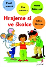 Hrajeme si ve školce + CD