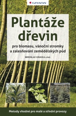 Plantáže dřevin pro biomasu, vánoční stromky a zalesňování zemědělských půd