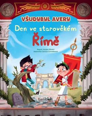 Všudybyl Avery - Den ve starověkém Římě