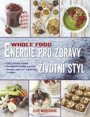 WHOLEFOOD Energie pro zdravý životní styl