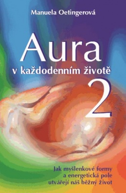 Aura v každodenním životě 2