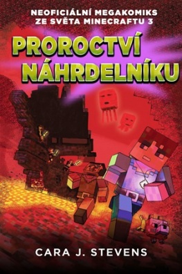 Proroctví náhrdelníku: Neoficiální megakomiks ze světa Minecraftu 3