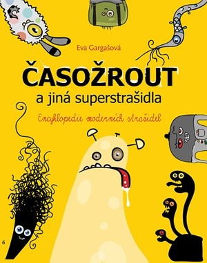 Časožrout a jiná superstrašidla