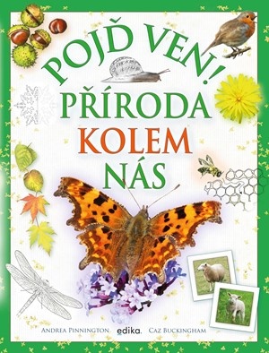 Pojď ven. Příroda kolem nás