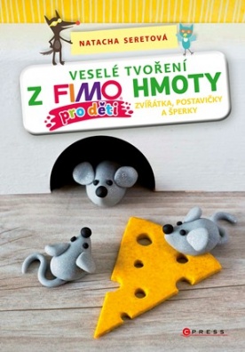 Veselé tvoření z FIMO hmoty pro děti