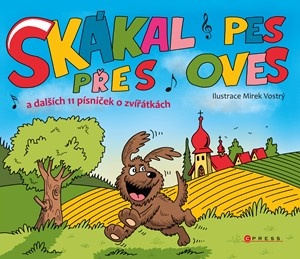 Skákal pes přes oves a dalších 11 písniček o zvířátkách