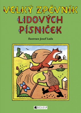 Velký zpěvník lidových písniček – Josef Lada