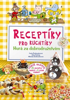 Receptíky pro kuchtíky: Hurá za dobrodružstvím.