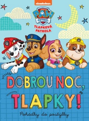 Tlapková patrola - Dobrou noc, tlapky.