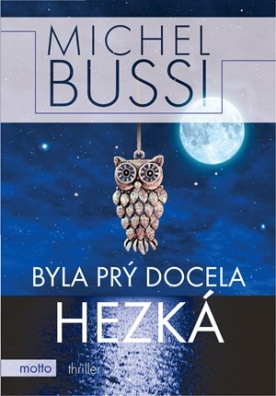 Byla prý docela hezká