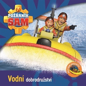 Požárník Sam - Vodní dobrodružství